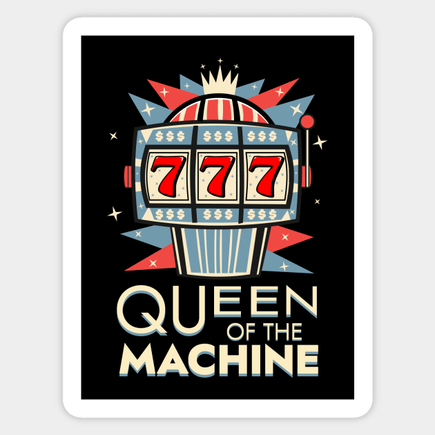 Queen of the Machine Las Vegas Slot Machine Lucky Casino Sticker by Brobocop